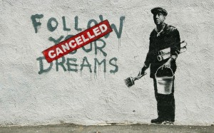 Banksy - Follow your dreams
